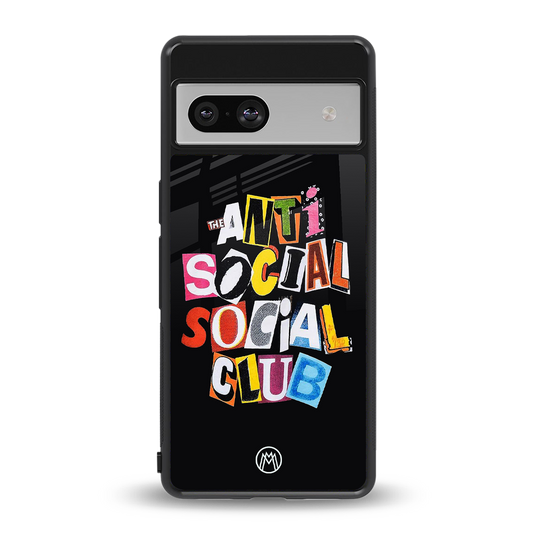 anti social club back phone cover | glass case for Google Pixel 7A