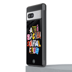 anti social club back phone cover | glass case for Google Pixel 7A