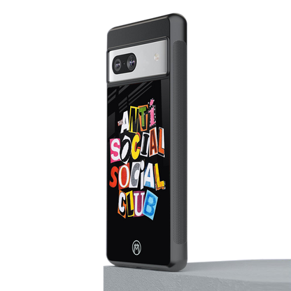 anti social club back phone cover | glass case for Google Pixel 7A