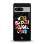 anti social club back phone cover | glass case for Google Pixel 8