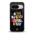 anti social club back phone cover | glass case for google pixel 9
