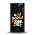 anti social club back phone cover | glass case for samsung galaxy s25 ultra