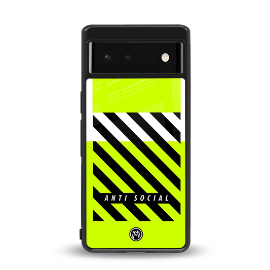 anti social back phone cover | glass case for Google Pixel 6A