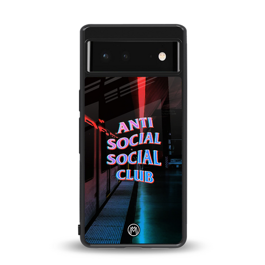 anti social social club back phone cover | glass case for Google Pixel 6A
