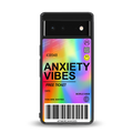 anxiety vibes back phone cover | glass case for Google Pixel 6A