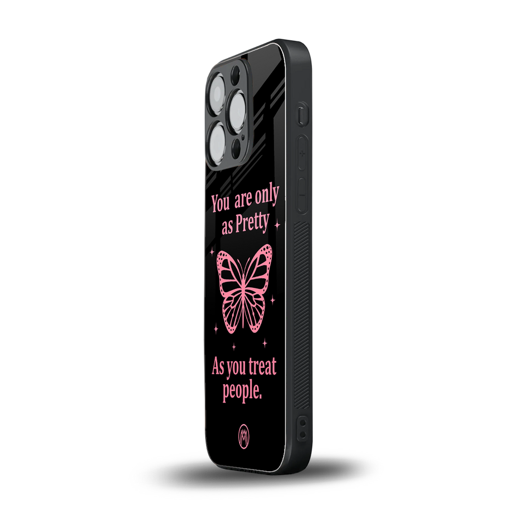 as pretty as you treat people back phone cover | glass case for iphone 13 pro