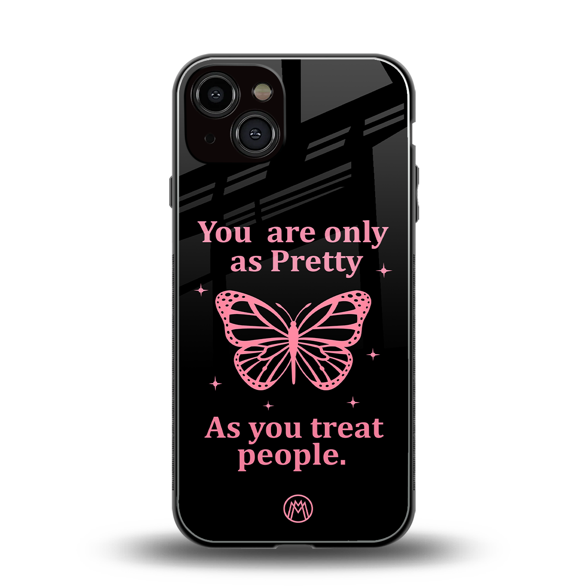 as pretty as you treat people back phone cover | glass case for iphone 13