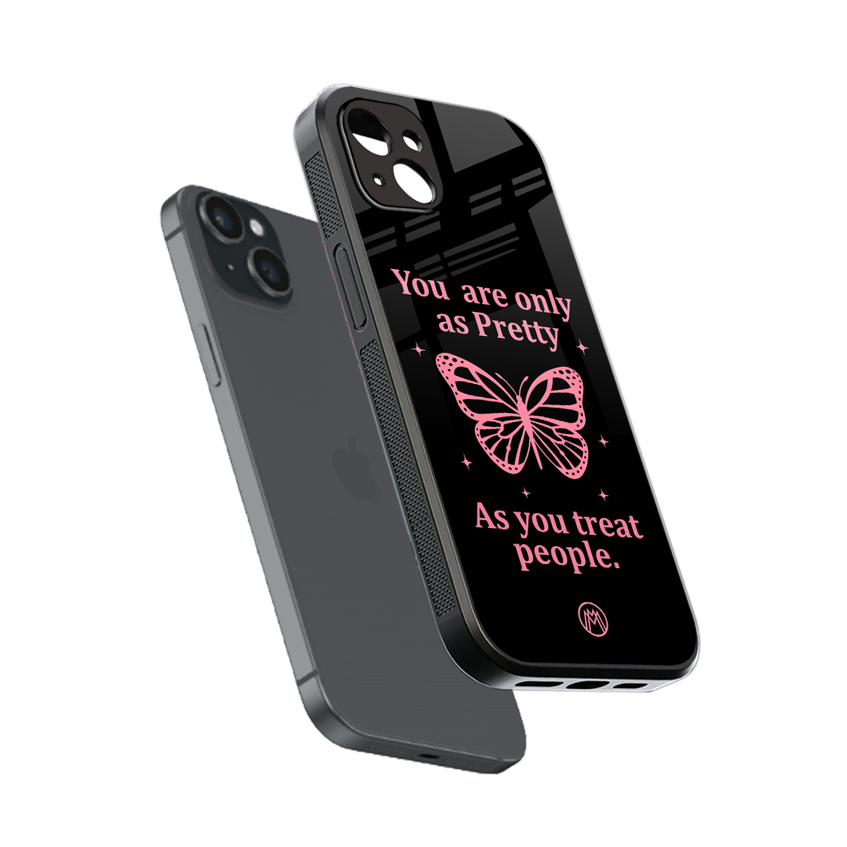 as pretty as you treat people back phone cover | glass case for iphone 15 plus
