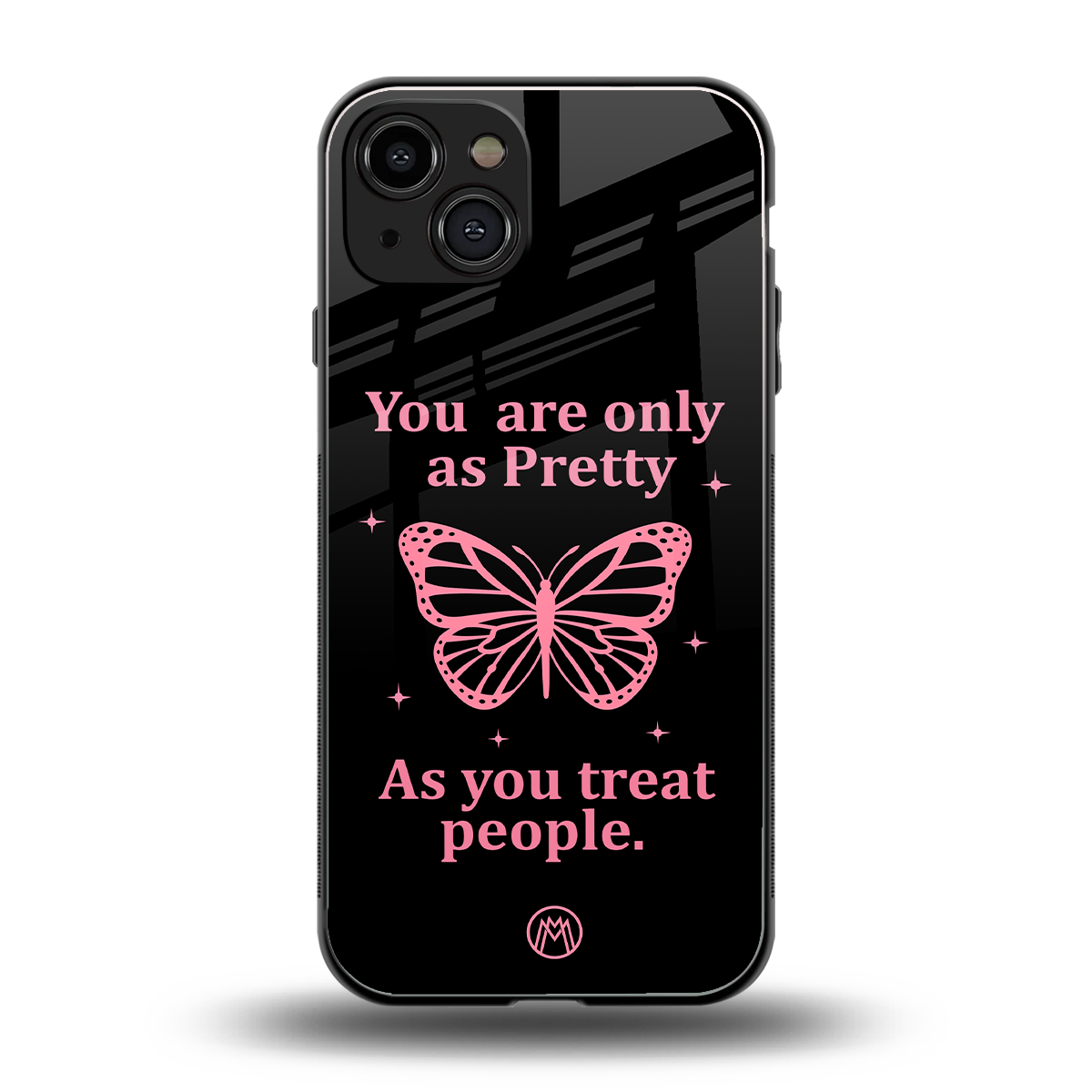 as pretty as you treat people back phone cover | glass case for iphone 15
