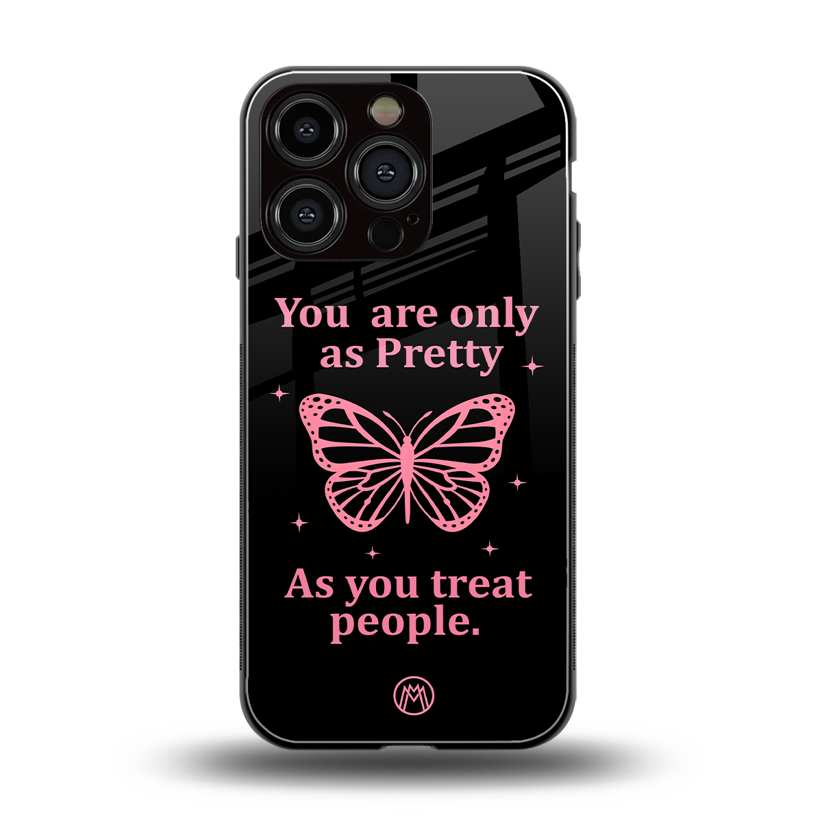 as pretty as you treat people back phone cover | glass case for iphone 16 pro