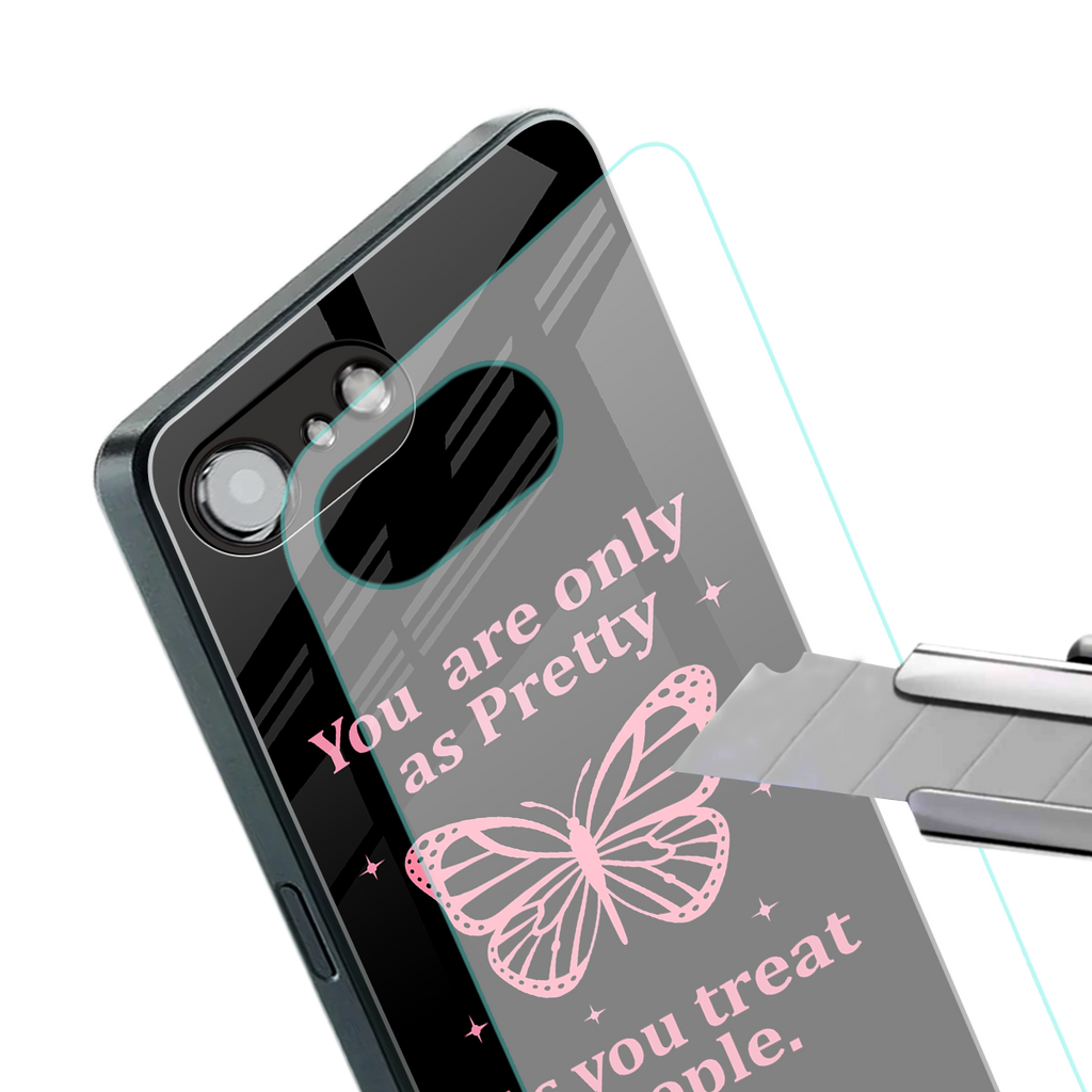 as pretty as you treat people back phone cover | glass case for iphone 16e