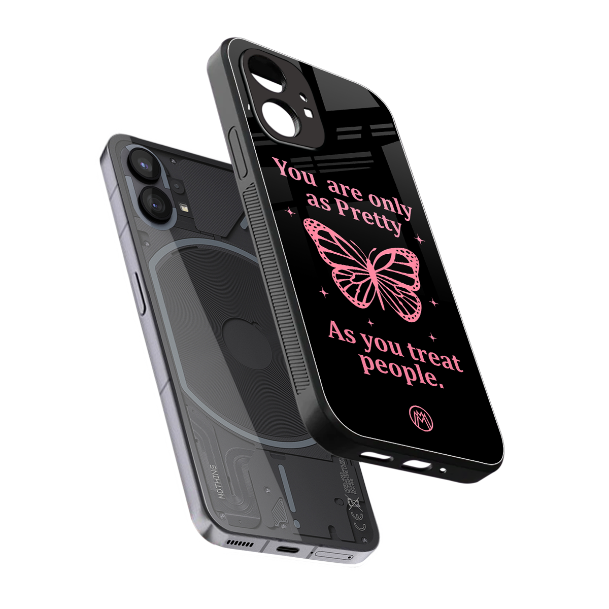 as pretty as you treat people back phone cover | glass case for nothing phone 1