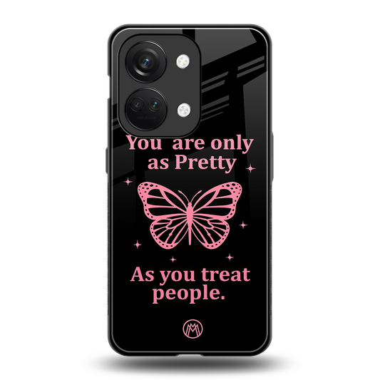 as pretty as you treat people back phone cover | glass case for oneplus nord 3
