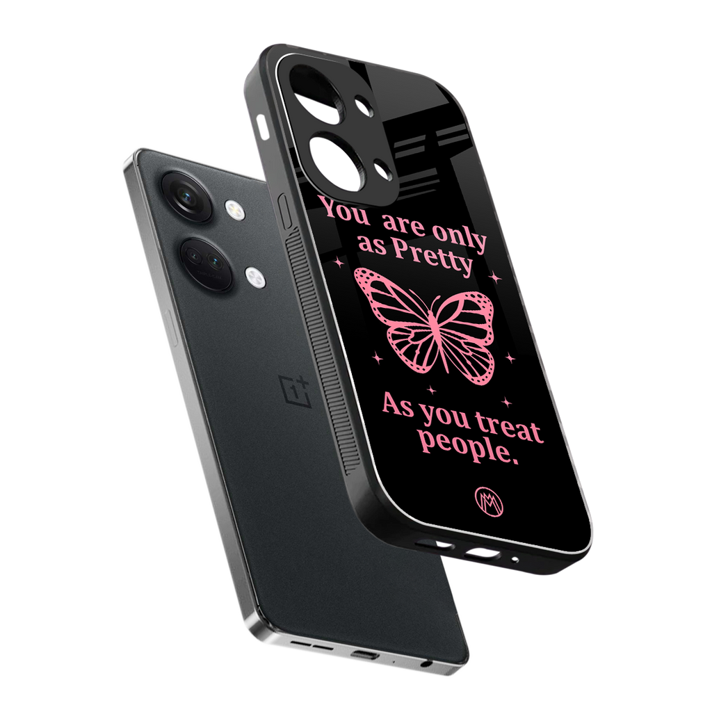 as pretty as you treat people back phone cover | glass case for oneplus nord 3