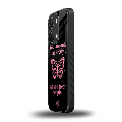 as pretty as you treat people back phone cover | glass case for oneplus nord 3