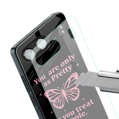 as pretty as you treat people back phone cover | glass case for oneplus nord 4