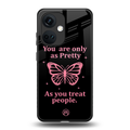 as pretty as you treat people back phone cover | glass case for oneplus nord ce 3