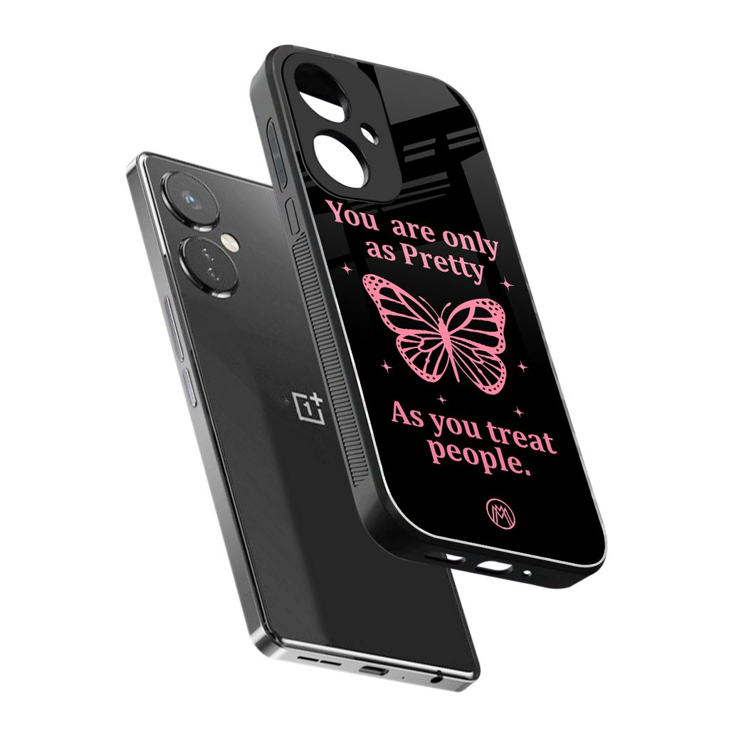 as pretty as you treat people back phone cover | glass case for oneplus nord ce 3