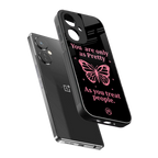 as pretty as you treat people back phone cover | glass case for oneplus nord ce 3