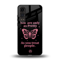 as pretty as you treat people back phone cover | glass case for oneplus nord ce 4 lite
