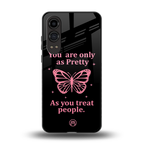 as pretty as you treat people back phone cover | glass case for oneplus nord ce 4 lite