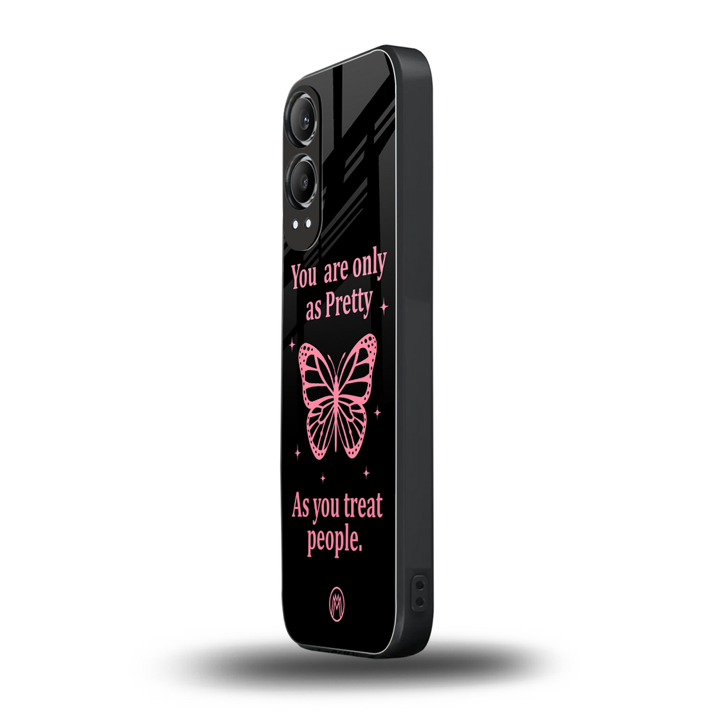 as pretty as you treat people back phone cover | glass case for oneplus nord ce 4 lite