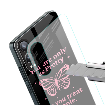 as pretty as you treat people back phone cover | glass case for oneplus nord ce 4 lite