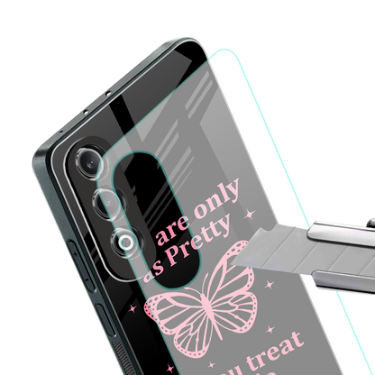 as pretty as you treat people back phone cover | glass case for oneplus nord ce 4