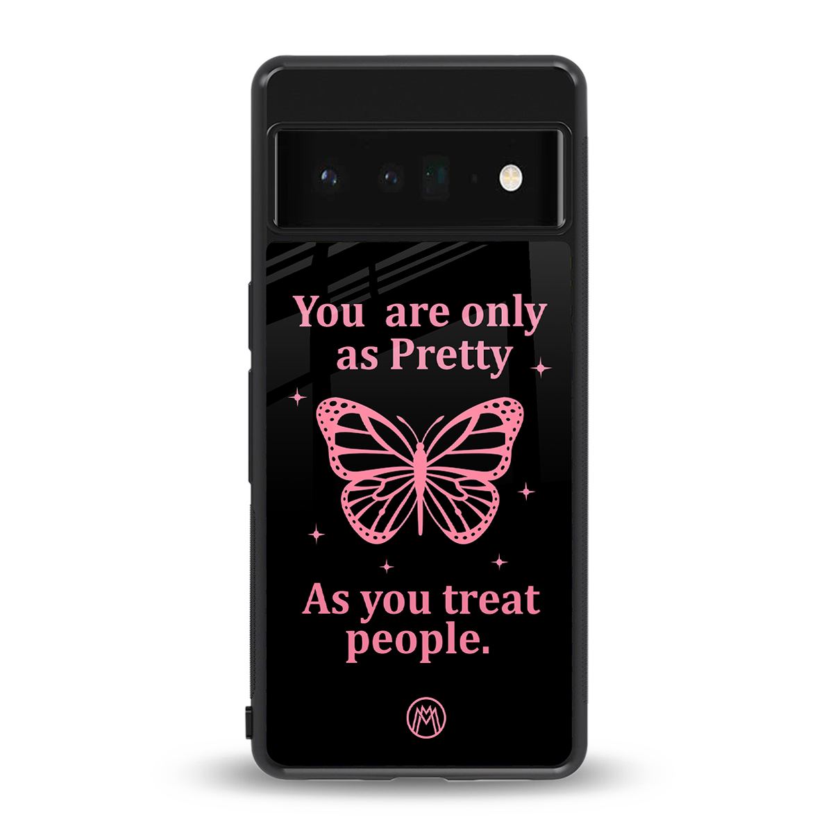 as pretty as you treat people back phone cover | glass case for google pixel 6 pro