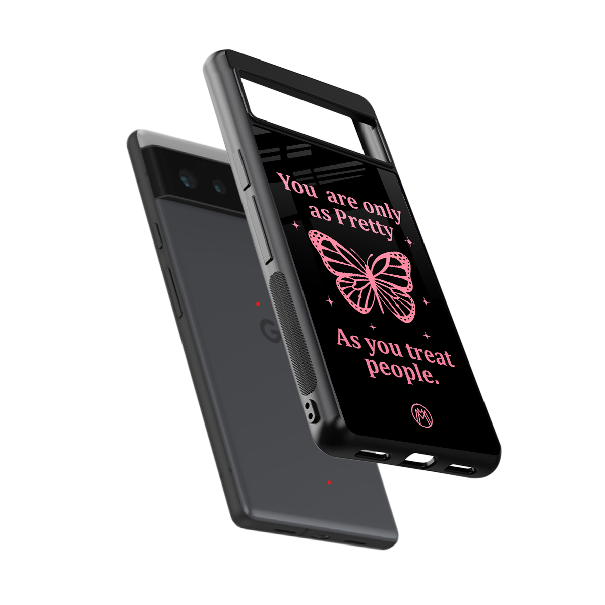 as pretty as you treat people back phone cover | glass case for google pixel 6