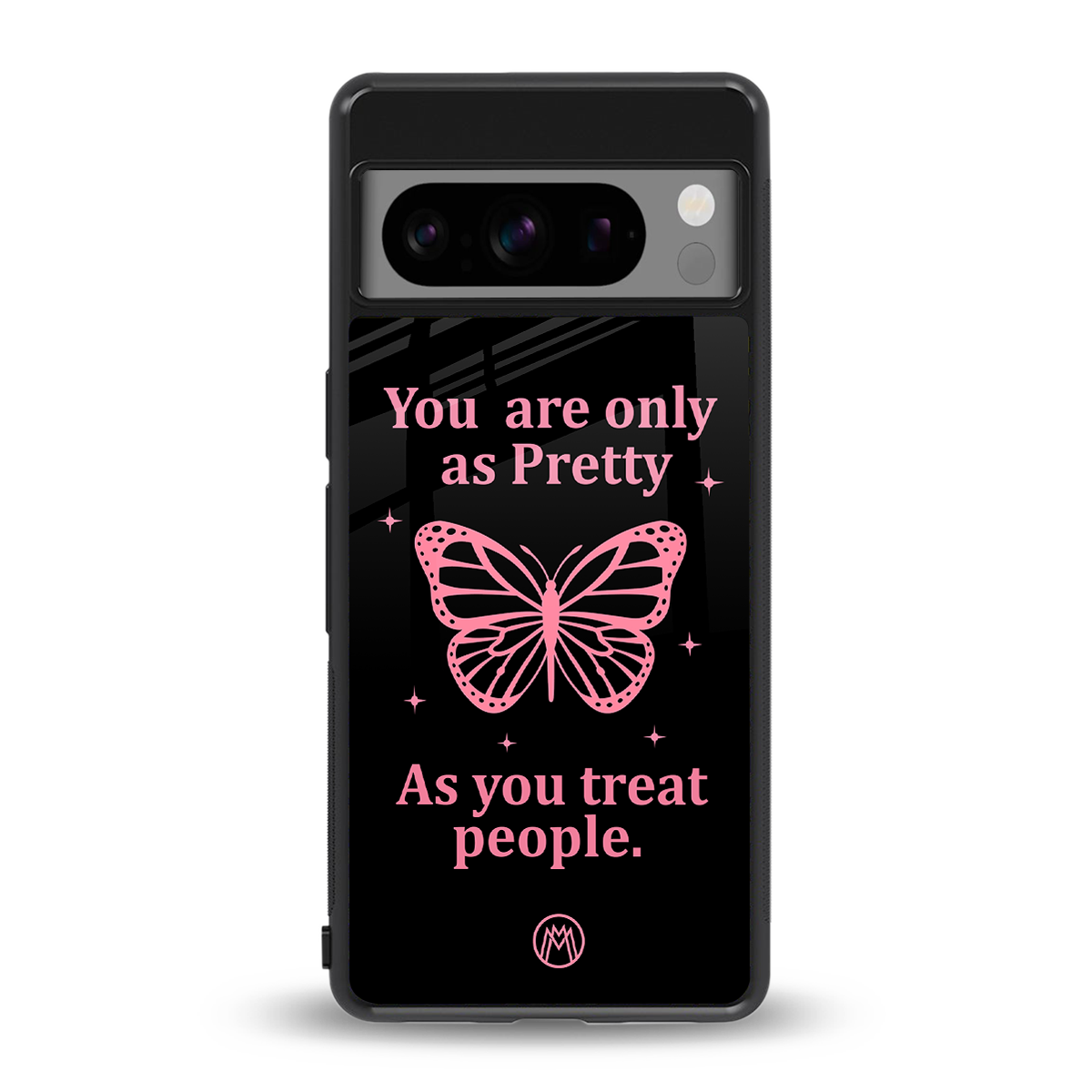 as pretty as you treat people back phone cover | glass case for google pixel 8 pro