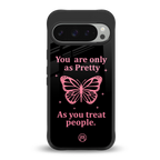 as pretty as you treat people back phone cover | glass case for google pixel 9 pro