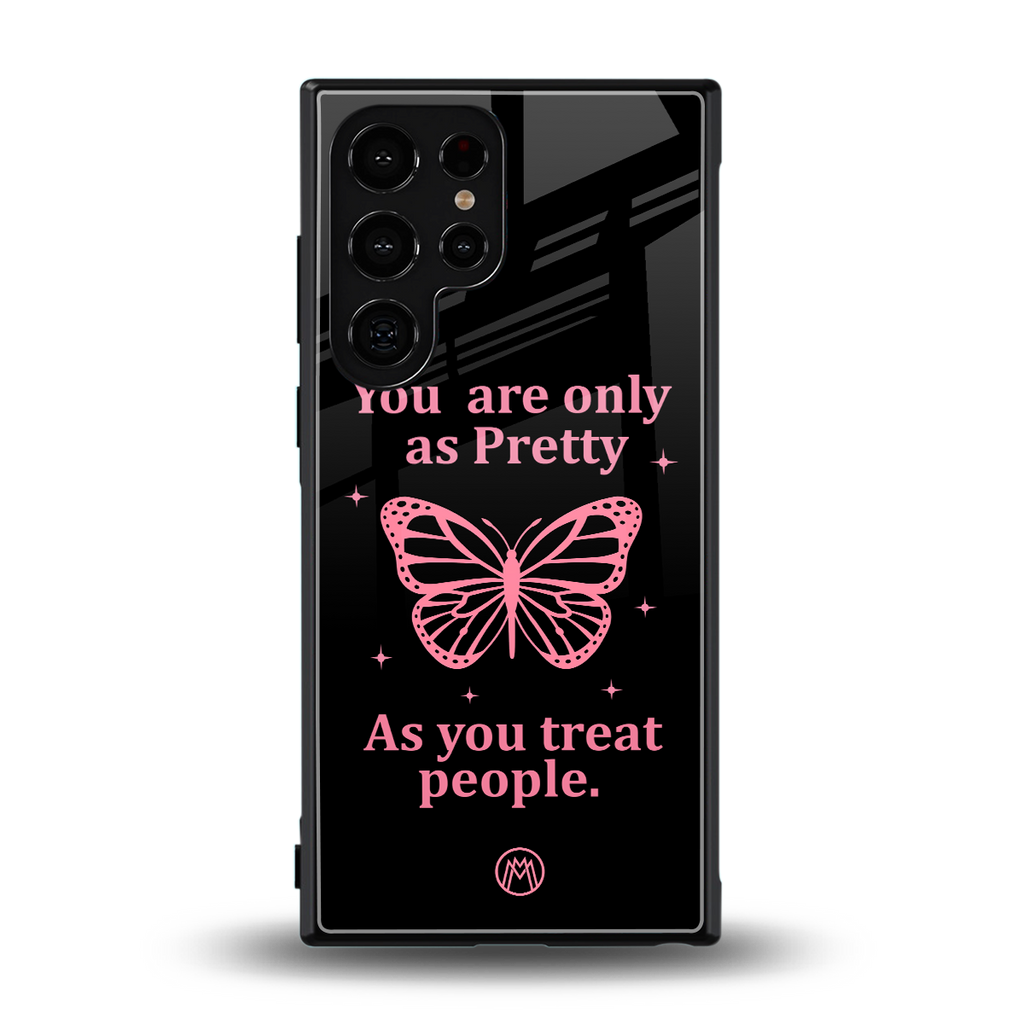 as pretty as you treat people back phone cover | glass case for samsung galaxy s23 ultra