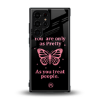 as pretty as you treat people back phone cover | glass case for samsung galaxy s23 ultra