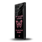 as pretty as you treat people back phone cover | glass case for samsung galaxy s23 ultra