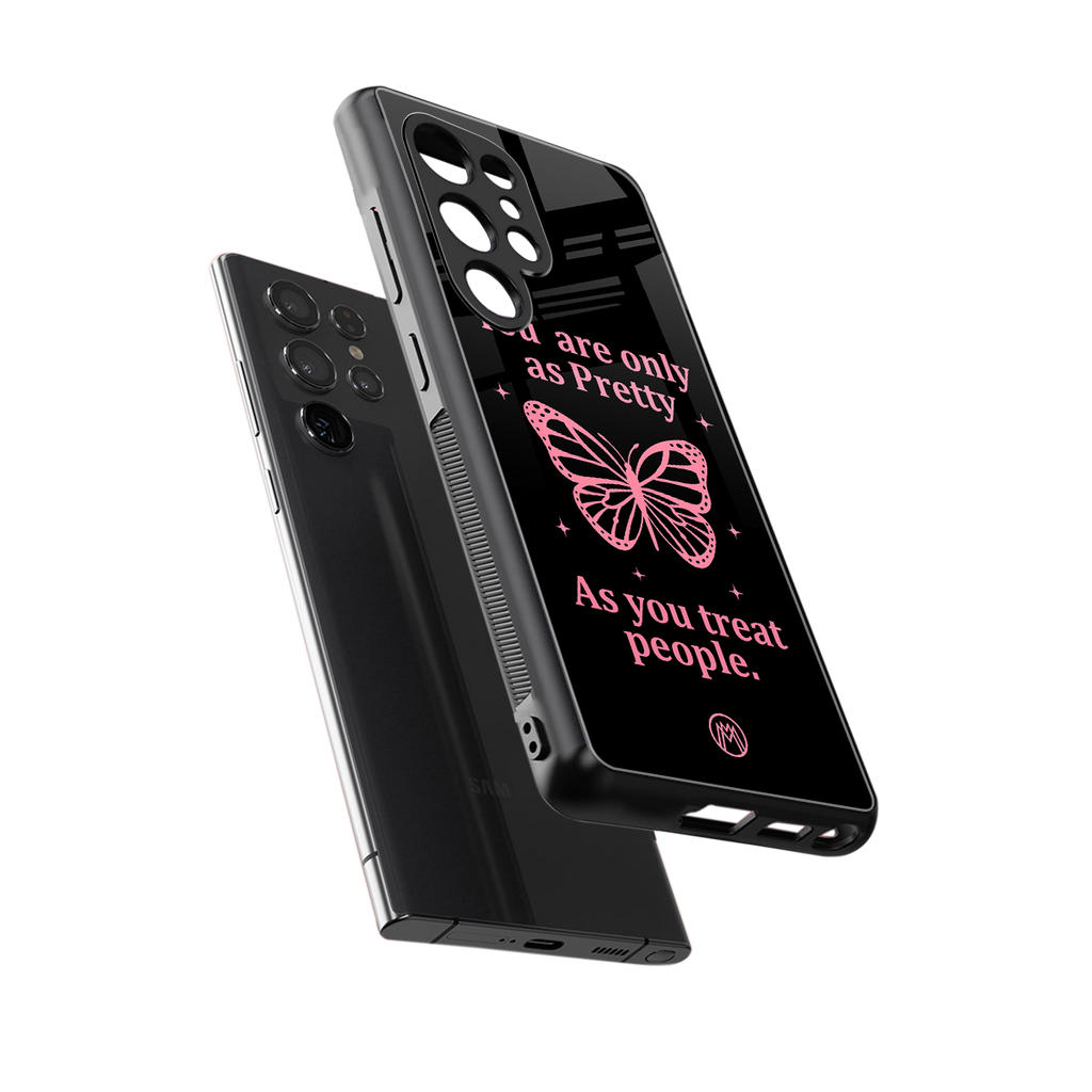 as pretty as you treat people back phone cover | glass case for samsung galaxy s25 ultra