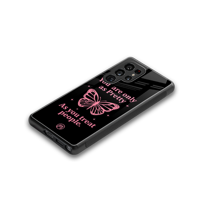 as pretty as you treat people back phone cover | glass case for samsung galaxy s25 ultra
