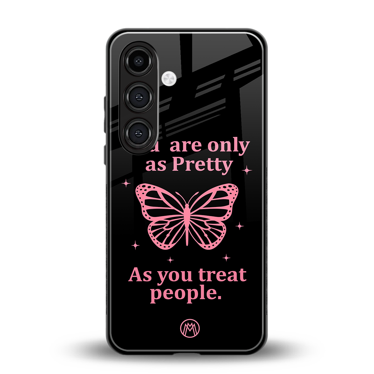 as pretty as you treat people back phone cover | glass case for samsung galaxy s24 fe