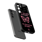 as pretty as you treat people back phone cover | glass case for samsung galaxy s25 plus