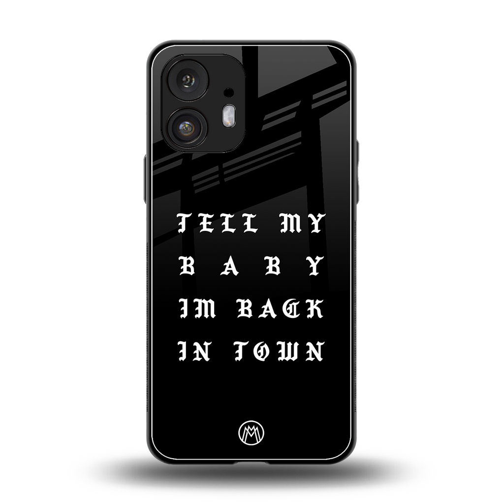 back in town back phone cover | glass case for nothing phone 2