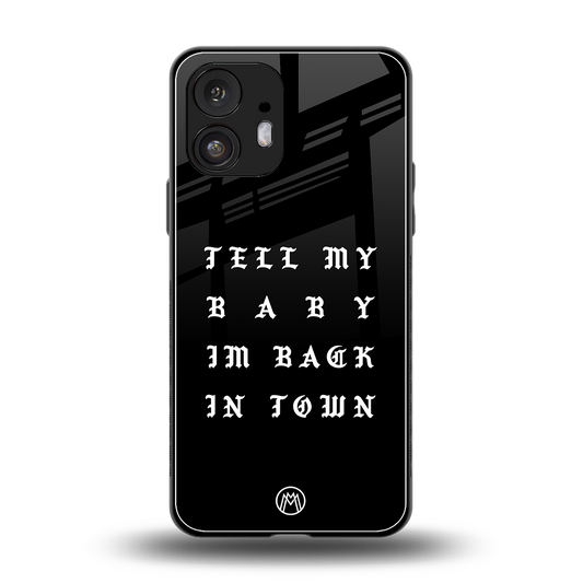 back in town back phone cover | glass case for nothing phone 2