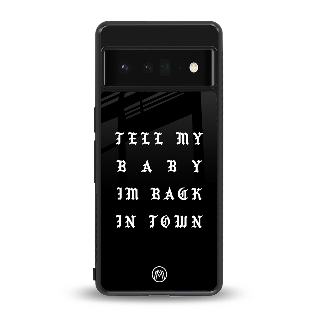 back in town back phone cover | glass case for google pixel 6 pro