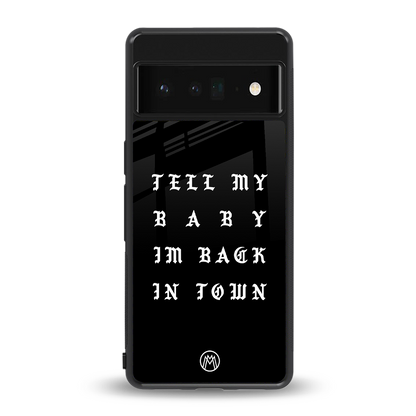 back in town back phone cover | glass case for google pixel 6 pro