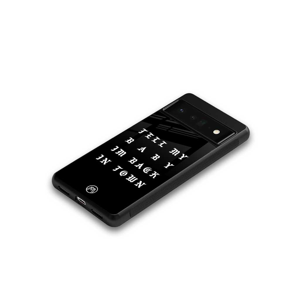back in town back phone cover | glass case for google pixel 6 pro