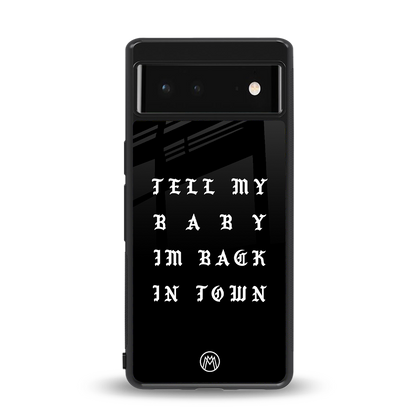 back in town back phone cover | glass case for google pixel 6