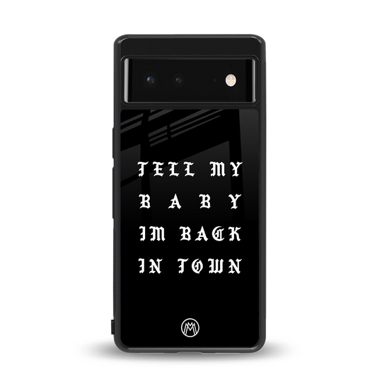 back in town back phone cover | glass case for Google Pixel 6A