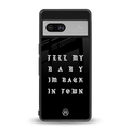 back in town back phone cover | glass case for Google Pixel 7