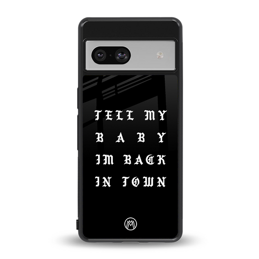 back in town back phone cover | glass case for Google Pixel 7