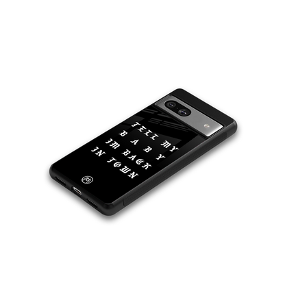 back in town back phone cover | glass case for Google Pixel 7A