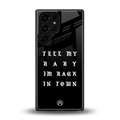 back in town back phone cover | glass case for samsung galaxy s25 ultra